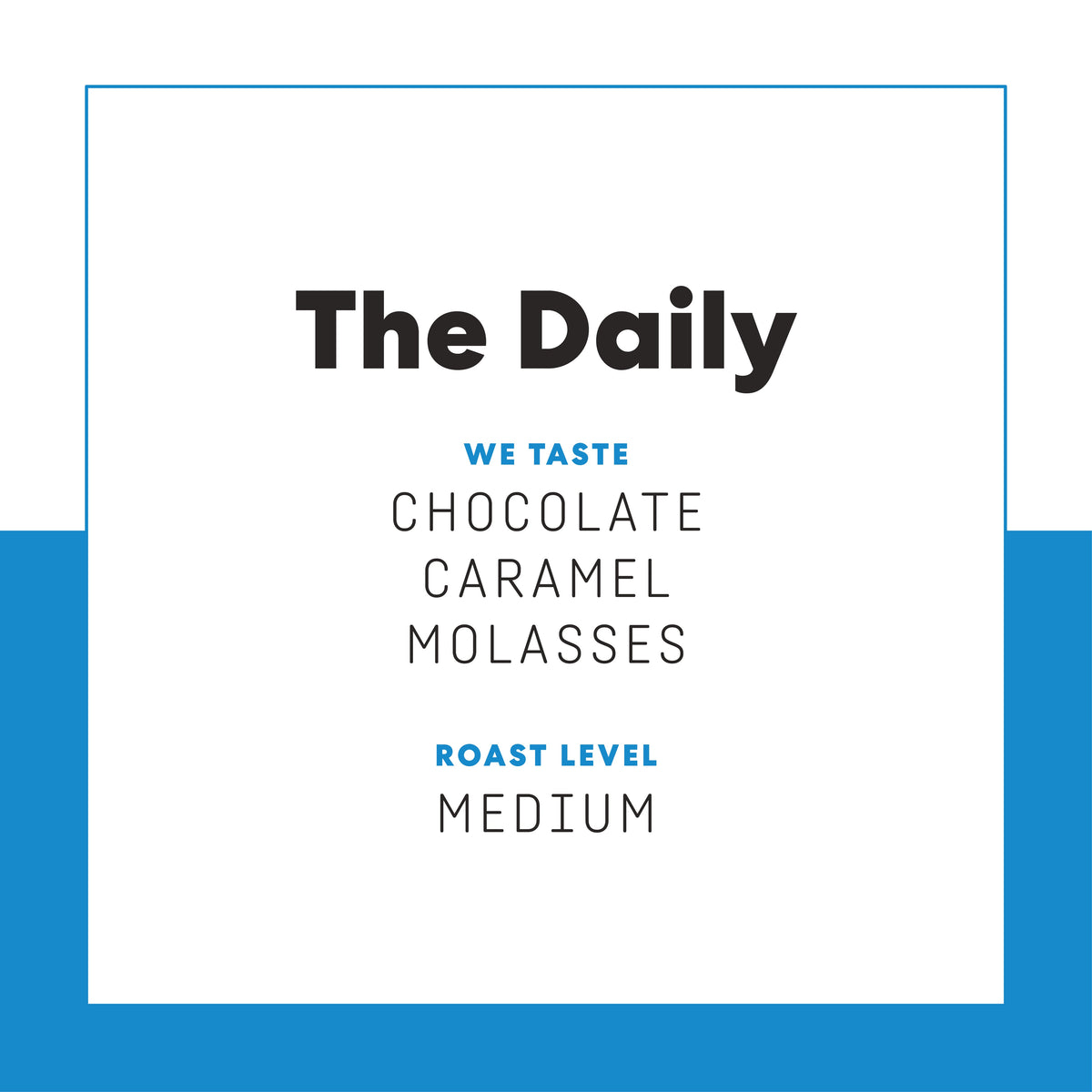 The Daily House Blend Coffee